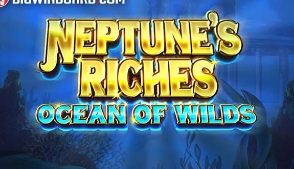 Neptune’s Riches Ocean of Wilds